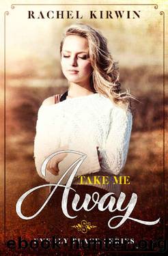 Take Me Away by Rachel Kirwin