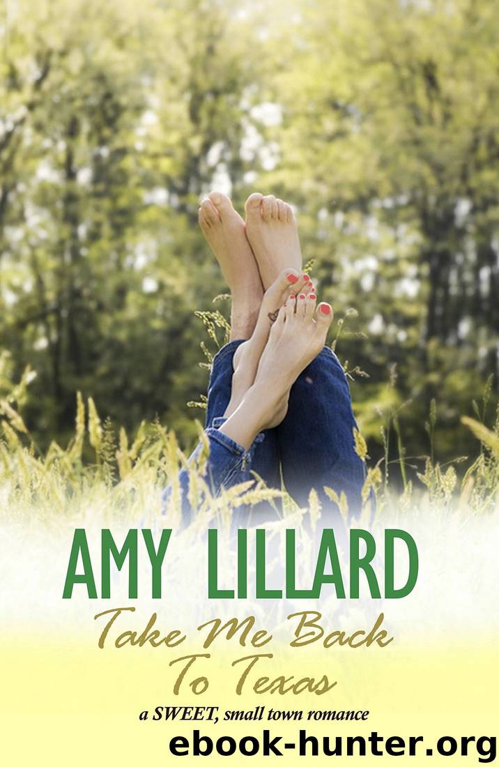 Take Me Back To Texas by Amy Lillard