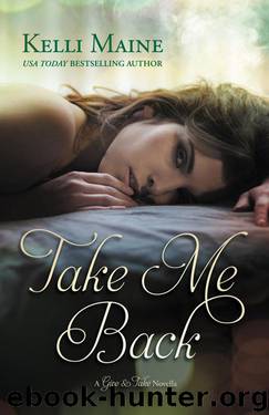 Take Me Back by Kelli Maine