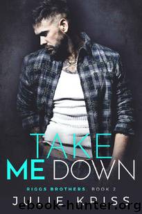 Take Me Down by Julie Kriss