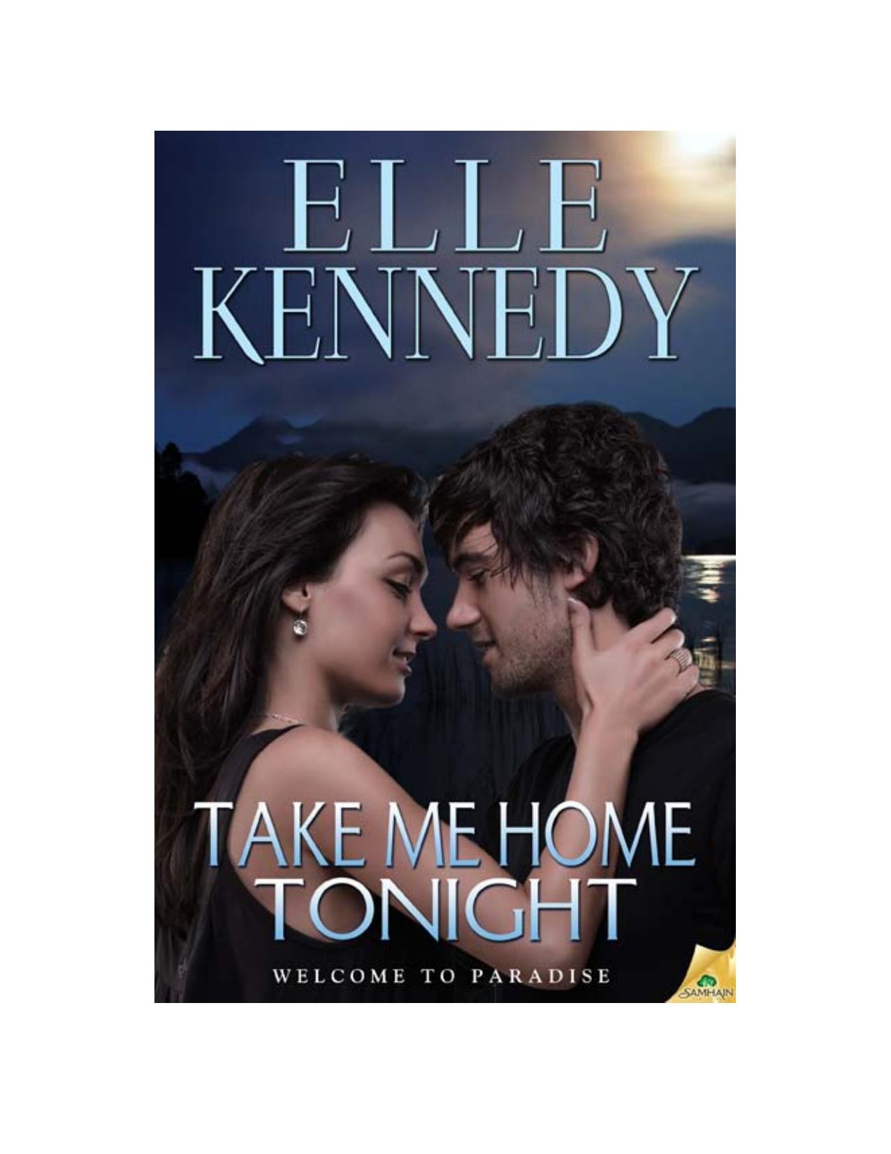 Take Me Home Tonight: Welcome to Paradise, Book 2 by Elle Kennedy