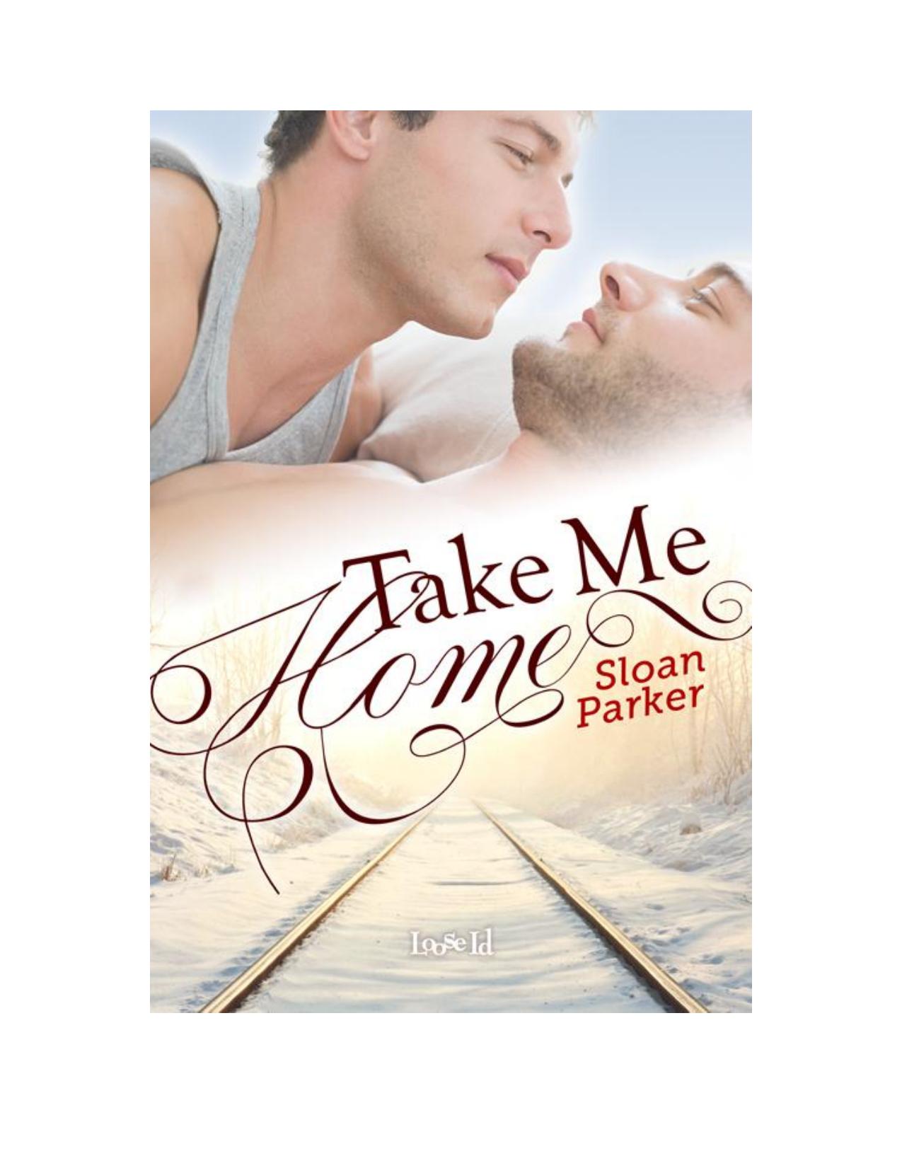 Take Me Home by Sloan Parker