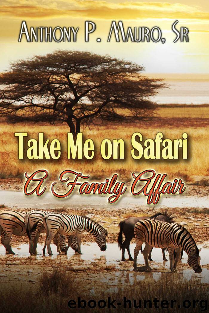 Take Me On A Safari A Family Affair by Anthony Mauro