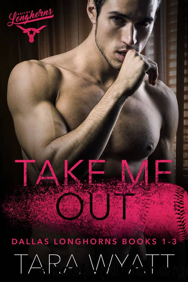 Take Me Out by Tara Wyatt