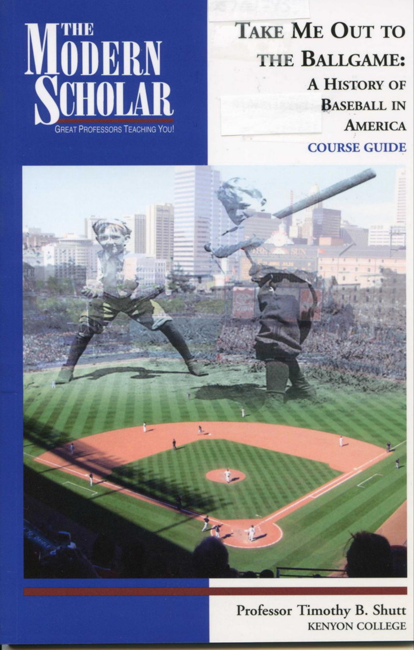 Take Me Out to the Ballgame by A History of Baseball in America