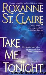 Take Me Tonight by Roxanne St-Claire