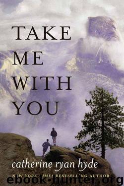 Take Me With You by Catherine Ryan Hyde