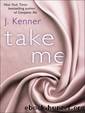 Take Me by Kenner J