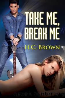 Take Me, Break Me by H.C. Brown