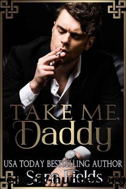 Take Me, Daddy: A Dark Irish Mafia Romance by Sara Fields