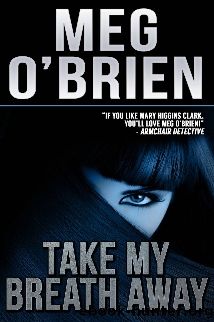 Take My Breath Away by Meg O'Brien