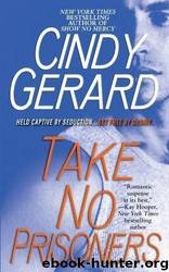 Take No Prisoners by Cindy Gerard