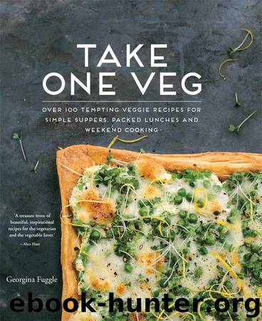 Take One Veg: Super simple recipes for meat-free meals by Georgina Fuggle