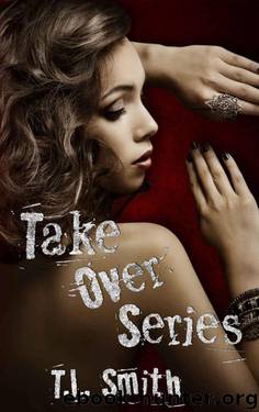 Take Over Series by Smith T.L