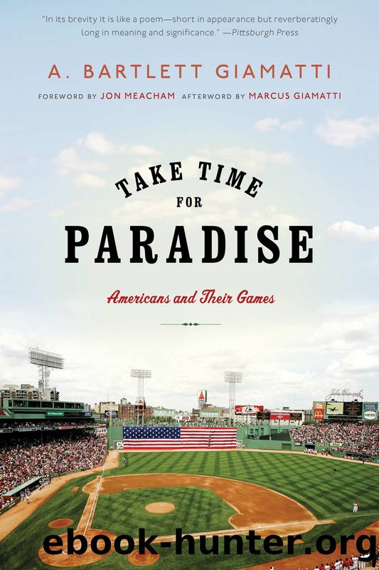 Take Time for Paradise by A. Bartlett Giamatti