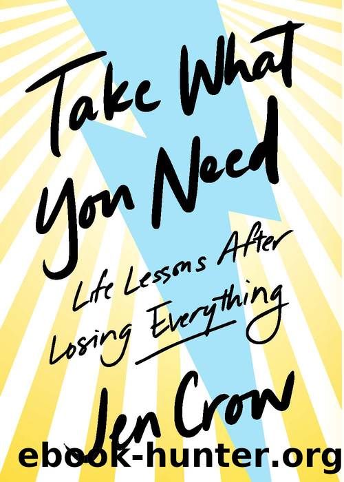 Take What You Need by Jen Crow