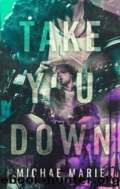 Take You Down by Michae Marie
