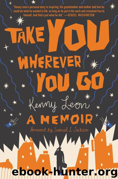 Take You Wherever You Go by Kenny Leon