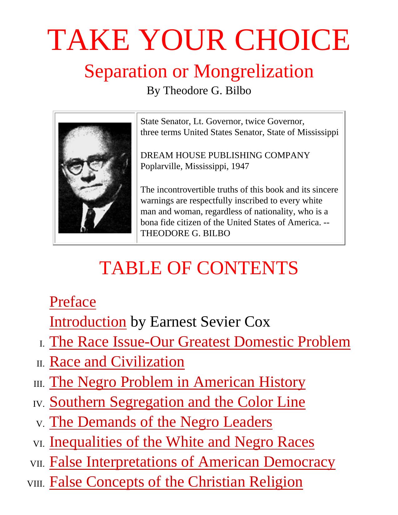 Take Your Choice: Separation or Mongrelization by Theodore G. Bilbo