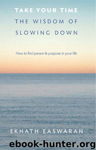 Take Your Time by Easwaran Eknath