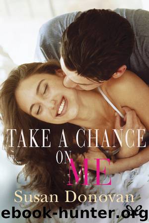Take a Chance on Me by Susan Donovan