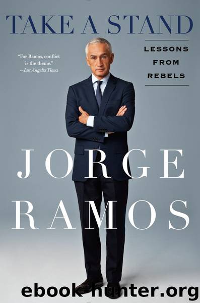 Take a Stand by Jorge Ramos