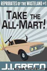 Take the All-Mart! by J. I. Greco
