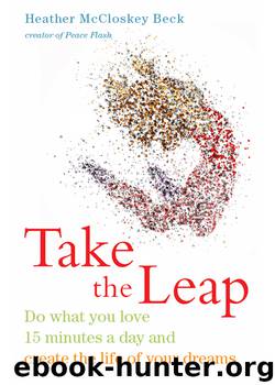 Take the Leap by Heather McCloskey Beck