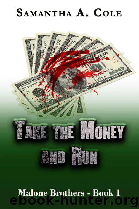Take the Money and Run by Samantha Cole