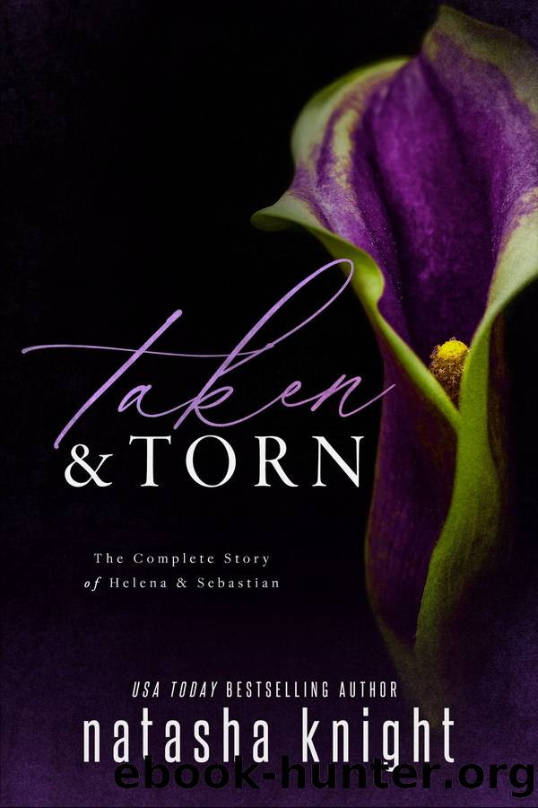 Taken & Torn by Natasha Knight