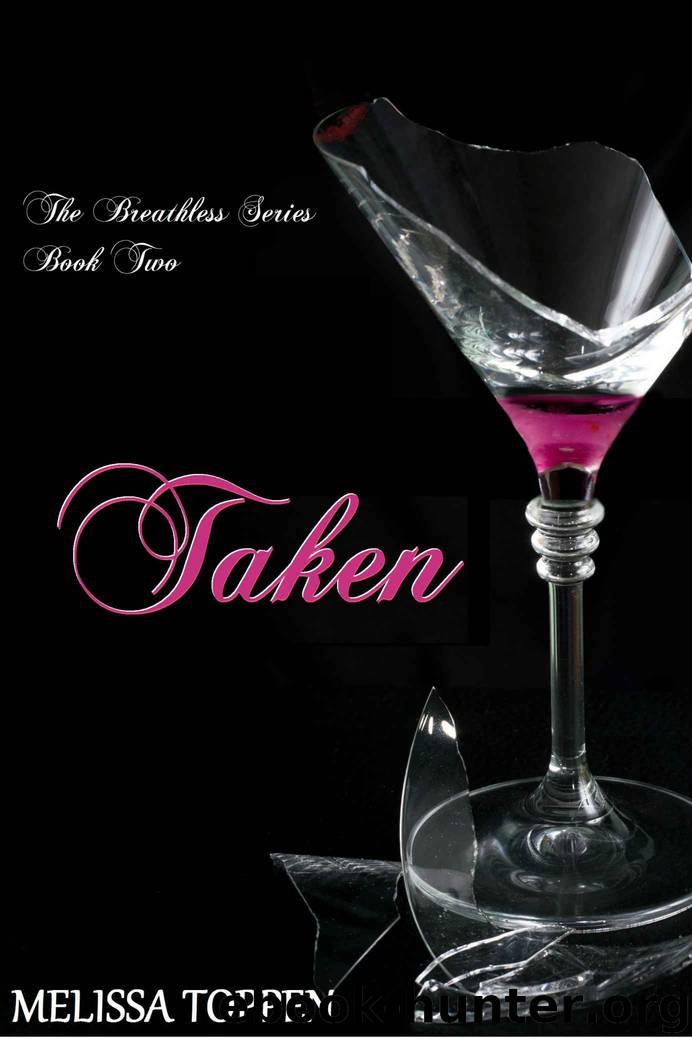 Taken (The Breathless Series) by Toppen Melissa