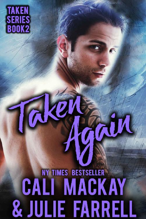 Taken Again: A Steamy M/M Romance (Taken Series Book 2) by Cali MacKay & Julie Farrell