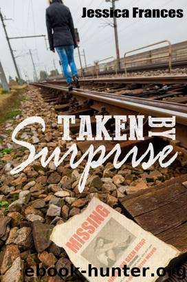 Taken By Surprise by Jessica Frances