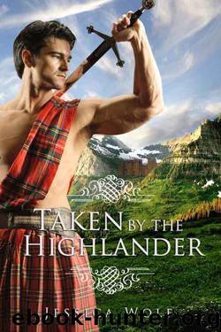 Taken By The Highlander by Jessica Wolf