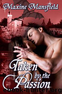 Taken By The Passion (The Academy Series) by Mansfield Maxine