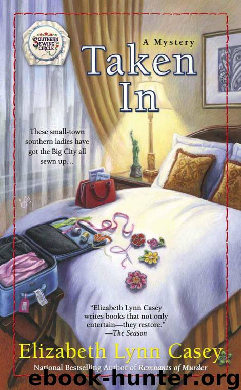 Taken In (Southern Sewing Circle Mystery) by Elizabeth Lynn Casey