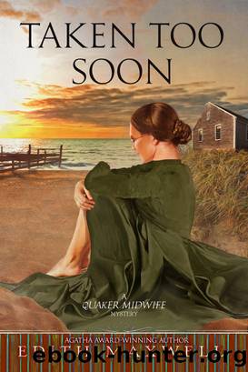 Taken Too Soon by Edith Maxwell