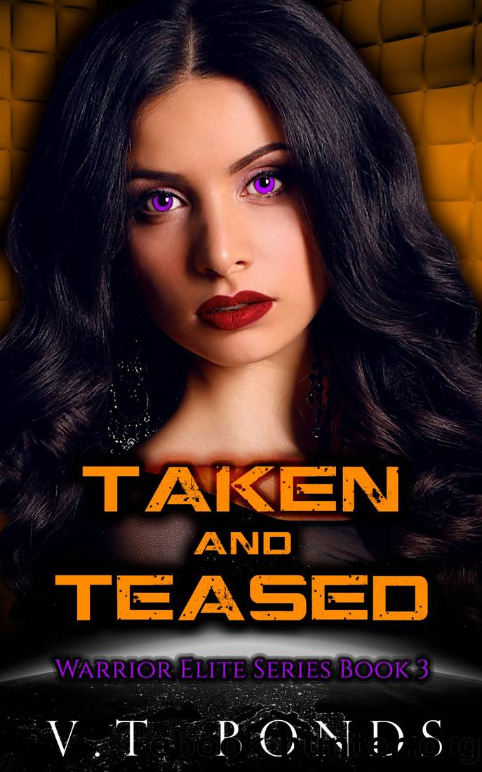 Taken and Teased by V.T. Bonds