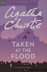 Taken at the Flood: A Hercule Poirot Mystery by Agatha Christie