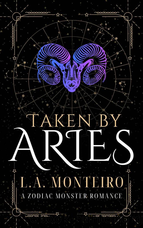 Taken by Aries: a zodiac monster romance by Monteiro L.A