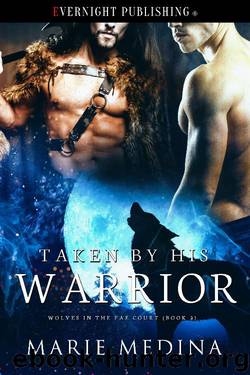 Taken by His Warrior by Marie Medina