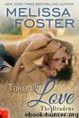 Taken by Love (Love in Bloom: The Bradens #7)