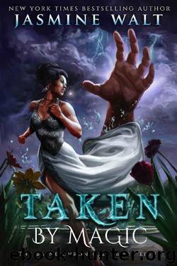 Taken by Magic by Jasmine Walt