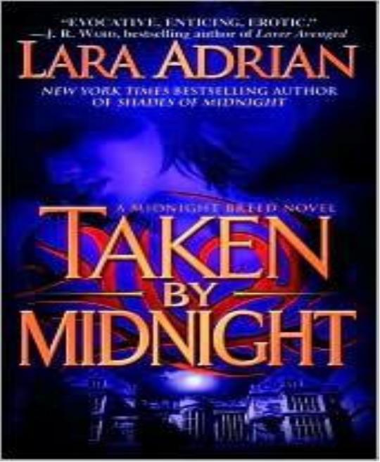 Taken by Midnight: A Midnight Breed Novel by Lara Adrian