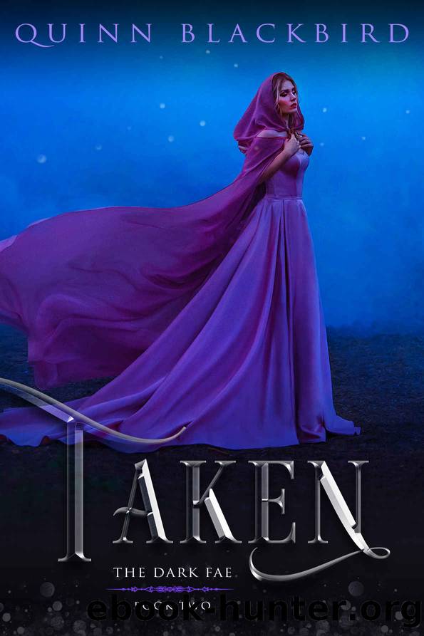 Taken by Quinn Blackbird