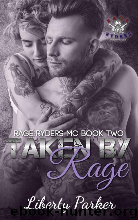 Taken by Rage: Rage Ryders MC by Parker Liberty