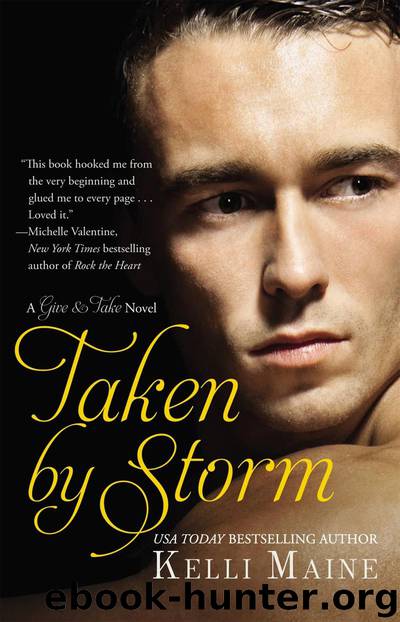 Taken by Storm by Kelli Maine
