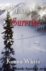 Taken by Surprise by Kenna White