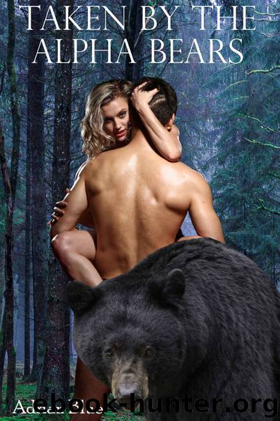 Taken by the Alpha Bears: Janet's Story (The Mating Hunt Book 1) by Blue Adrian