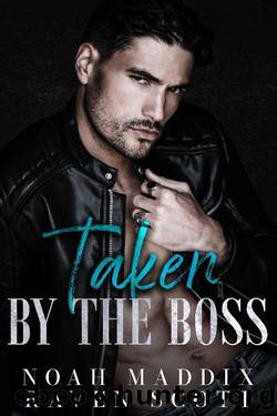 Taken by the Boss: A Mafia Romance (The Costello's Vengeance - A Mafia Series Book 2) by Noah Maddix